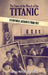 The Story of the Wreck of the Titanic: Eyewitness Accounts from 1912 by Marshall Everett