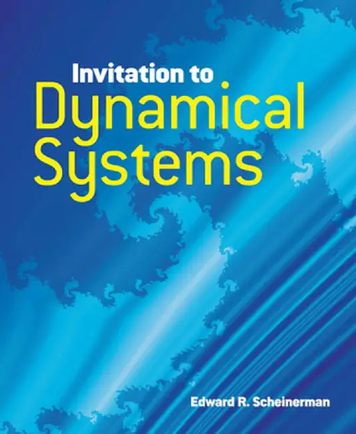 Invitation to Dynamical Systems by Edward R. Scheinerman