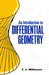 An Introduction to Differential Geometry by T. J. Willmore