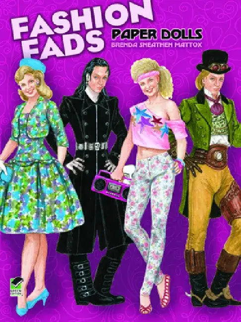 Fashion Fads Paper Dolls by Brenda Sneathen Mattox