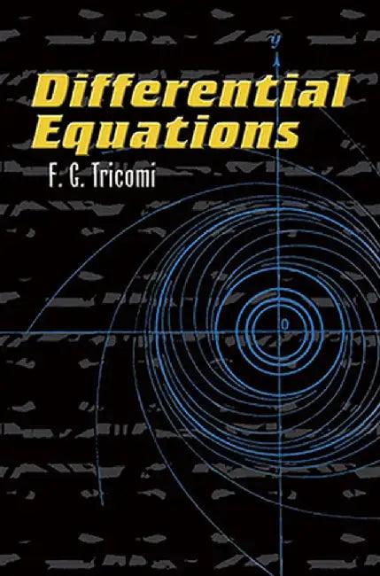 Differential Equations by F. G. Tricomi