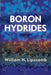 Boron Hydrides by William N. Lipscomb