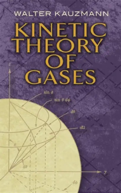 Kinetic Theory of Gases by Walter Kauzmann