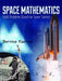 Space Mathematics: Math Problems Based on Space Science by Bernice Kastner