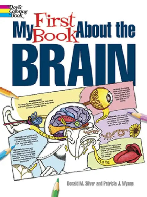 My First Book about the Brain by Patricia J. Wynne
