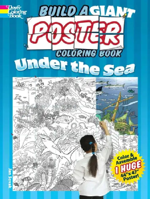 Build a Giant Poster Coloring Book -- Under the Sea by Jan Sovak