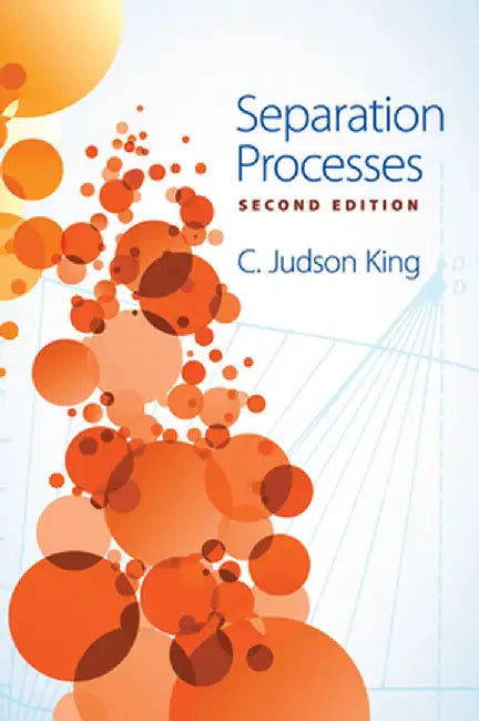 Separation Processes by C. Judson King