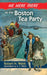 We Were There at the Boston Tea Party by Robert N. Webb