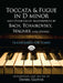 Toccata and Fugue in D Minor and Other Great Masterpieces by Bach, Tchaikovsky, Wagner and Others: Transcribed for Piano by Daniel Glover, Leopold Godowsky, Karl Tausig