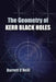 The Geometry of Kerr Black Holes by Barrett O'Neill