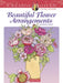 Beautiful Flower Arrangements by Charlene Tarbox