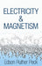 Electricity and Magnetism by Edson Ruther Peck