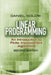 Linear Programming: An Introduction to Finite Improvement Algorithms by Daniel Solow