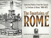 The Fountains of Rome: Selected Plates from the Classic Le Fontane Di Roma, 1660-1675 by Giovanni Battista Falda