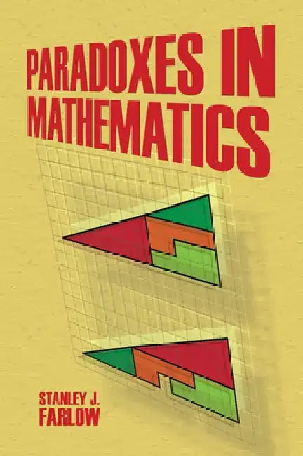 Paradoxes in Mathematics by Stanley J. Farlow