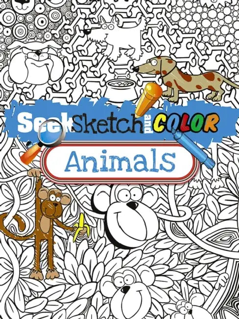 Seek, Sketch and Color Animals by Susan Shaw-Russell