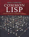 Common LISP: A Gentle Introduction to Symbolic Computation by David S. Touretzky
