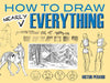 How to Draw Nearly Everything by Victor Perard