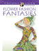 Flower Fashion Fantasies by Ming-Ju Sun