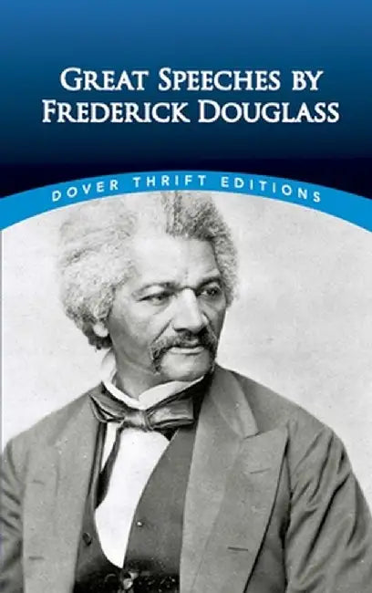 Great Speeches by Frederick Douglass by Frederick Douglass