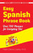 Easy Spanish Phrase Book New Edition: Over 700 Phrases for Everyday Use by Pablo Garcia Loaeza