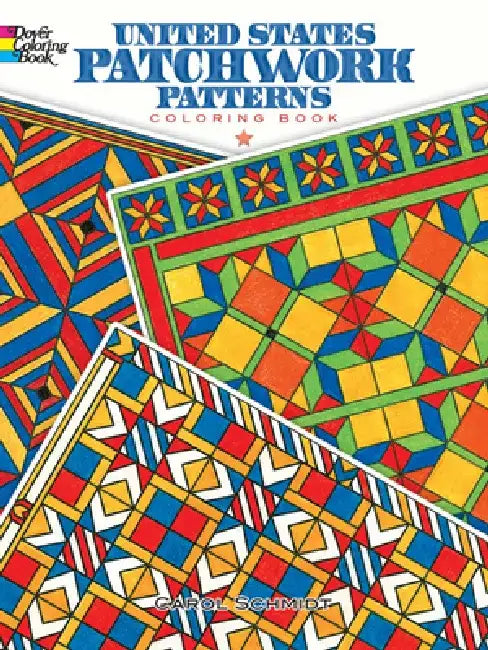 United States Patchwork Patterns Coloring Book by Carol Schmidt