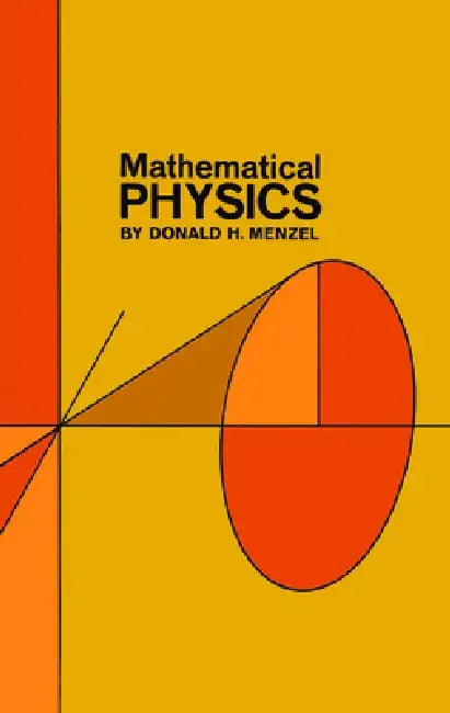 Mathematical Physics by Donald H. Menzel