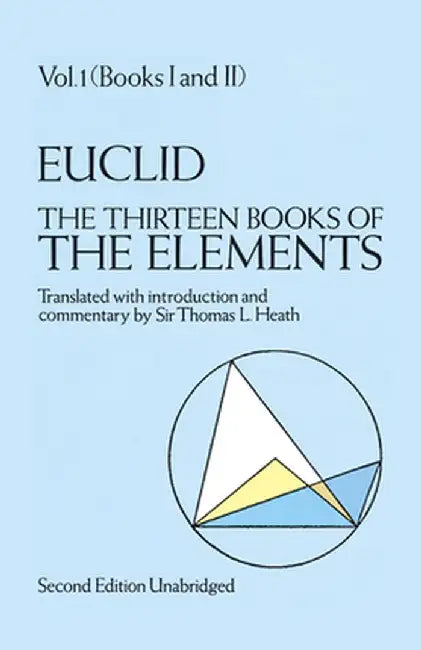 The Thirteen Books of the Elements, Vol. 1 by Euclid