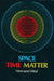 Space, Time, Matter by Hermann Weyl