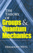 Theory Of Groups And Quantum Mechanics by Herman Weyl