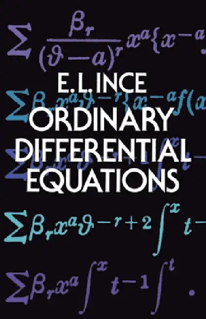Ordinary Differential Equations by Edward Lindsay Ince