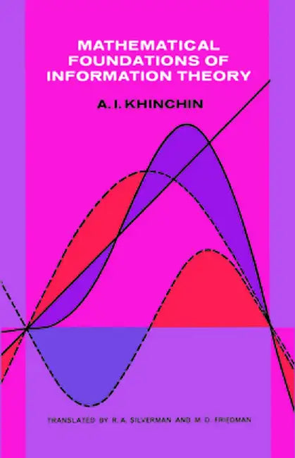 Mathematical Foundations of Information Theory by Alexander I. Khinchin