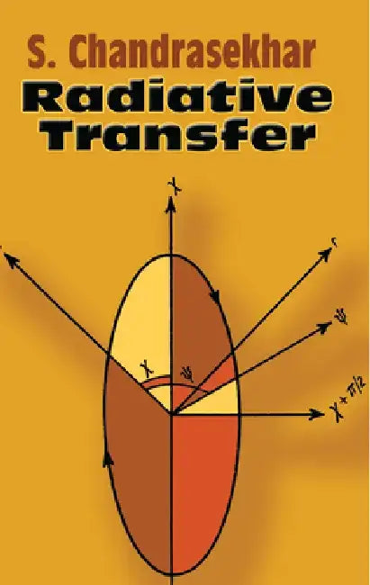 Radiative Transfer by Subrahmanyan Chandrasekhar