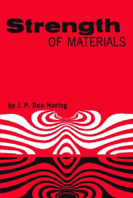 Strength of Materials by J. P. Den Hartog