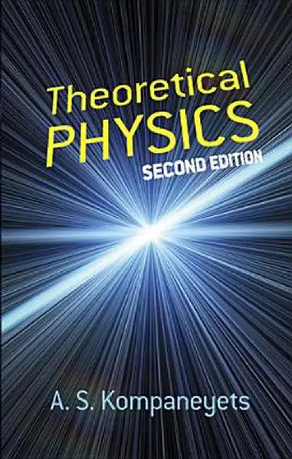 Theoretical Physics by A. S. Kompaneyets