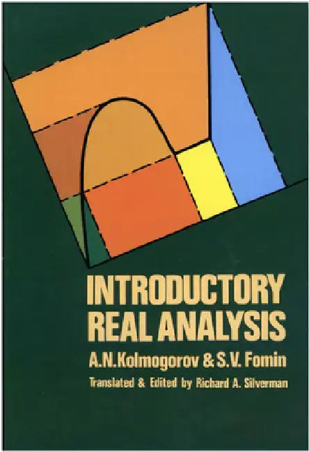 Introductory Real Analysis by A. N. Kolmogorov