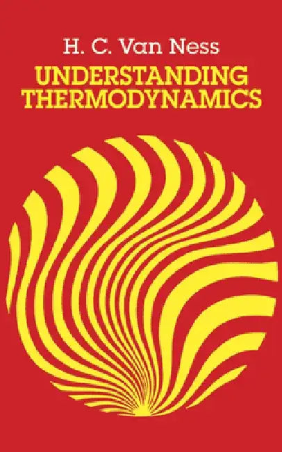 Understanding Thermodynamics by H. C. Van Ness