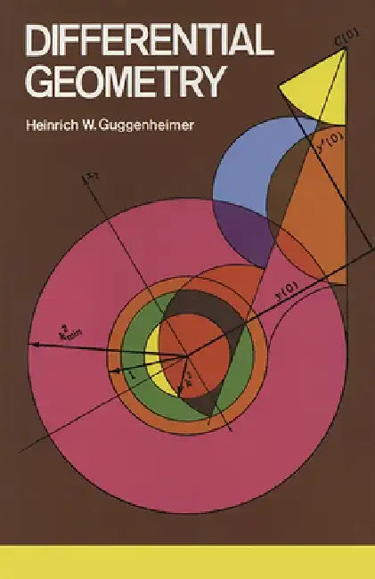 Differential Geometry by Heinrich W. Guggenheimer