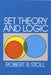 Set Theory and Logic by Robert R. Stoll