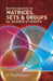 An Introduction to Matrices, Sets and Groups for Science Students by G. Stephenson