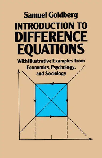Introduction to Difference Equations by Samuel Goldberg