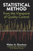 Statistical Method from the Viewpoint of Quality Control by Walter a. Shewhart