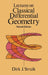 Lectures on Classical Differential Geometry: Second Edition by Dirk J. Struik