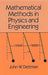 Mathematical Methods In Physics And Engineering by John W. Dettman