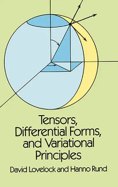 Tensors Differential Forms and Variational Principles by David Lovelock, Hanno Rund