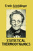 Statistical Thermodynamics by Erwin Schrodinger