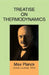 Treatise on Thermodynamics by Max Planck