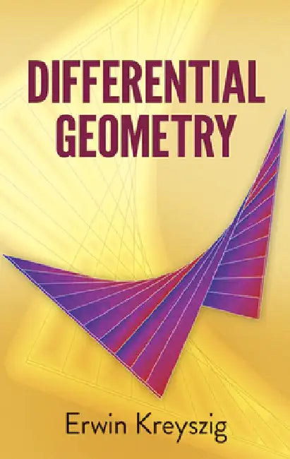 Differential Geometry by Erwin Kreyszig