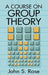 A Course on Group Theory by John S. Rose