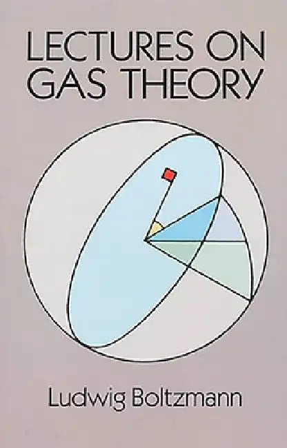 Lectures on Gas Theory by Ludwig Boltzmann